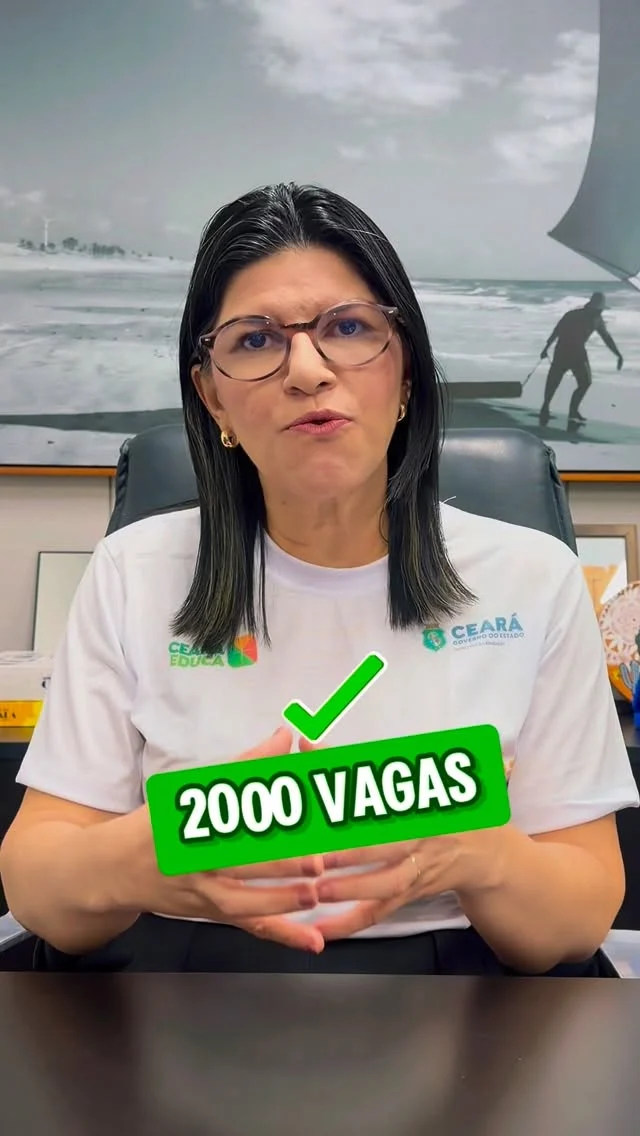 Secretária de Educação do Ceará anuncia 2000 vagas no Instagram